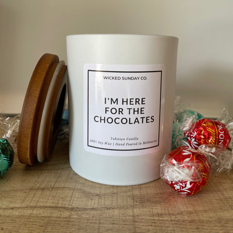 I'm Here For The Chocolates